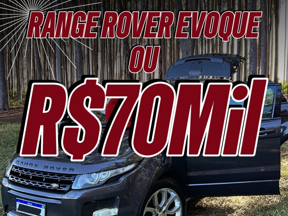 RANGE ROVER EVOQUE OU R$70Mil RANGE ROVER EVOQUE OU R$70Mil
