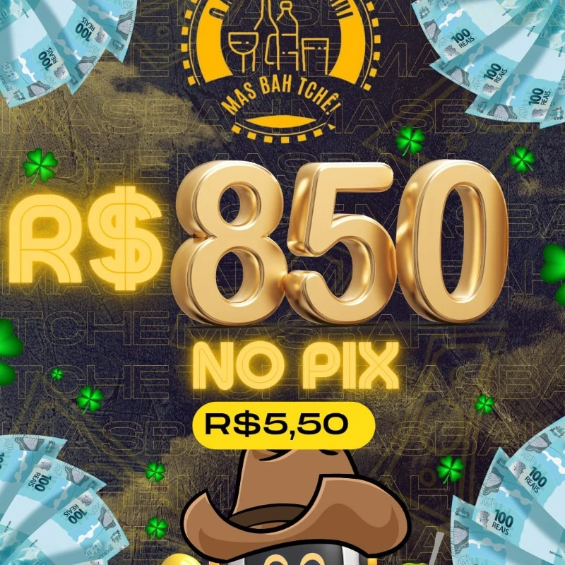 R$ 850 REAIS NO PIX